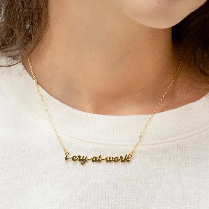 I Cry At Work Necklace - Tigertree