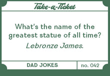 Load image into Gallery viewer, Take-A-Ticket Dad Jokes - Tigertree