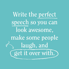 Load image into Gallery viewer, How To Write A Funny Speech... - Tigertree