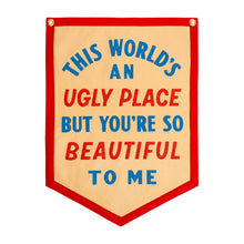Load image into Gallery viewer, The World's An Ugly Place Camp Flag - Tigertree