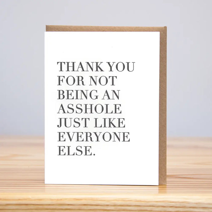 Not Being an Asshole Thank You Card - Tigertree