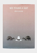 Load image into Gallery viewer, We Found A Hat - Tigertree