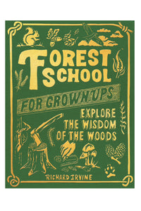 Forest School For Grown-Ups - Tigertree