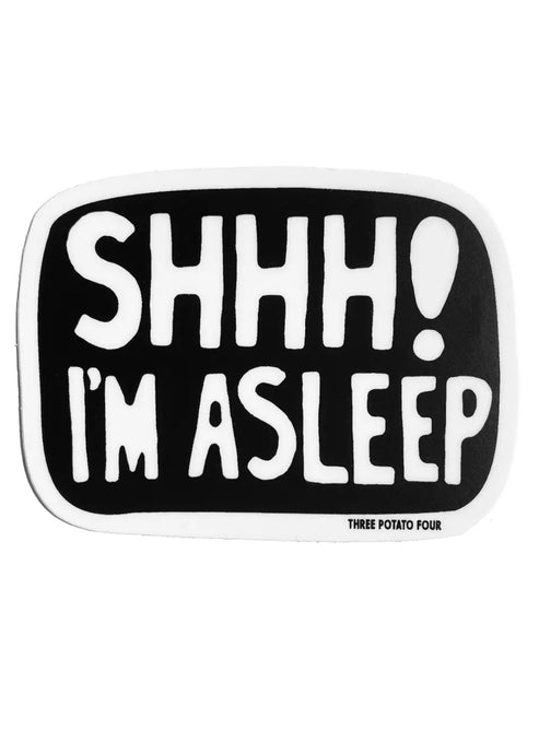 Shhh I'm Asleep Sticker - Tigertree