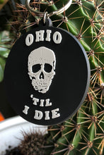 Load image into Gallery viewer, Ohio Til I Die Keychain - Tigertree
