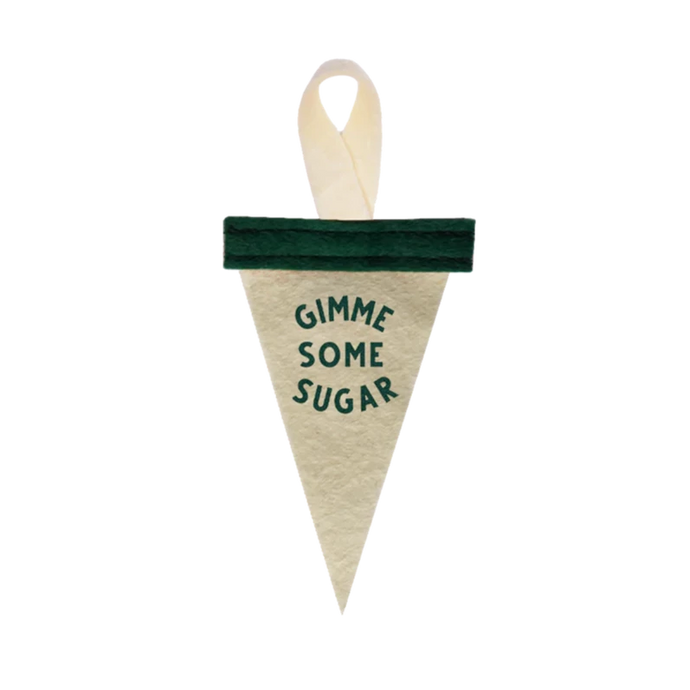 Gimme Some Sugar Mini Ornament Pennant - Tigertree