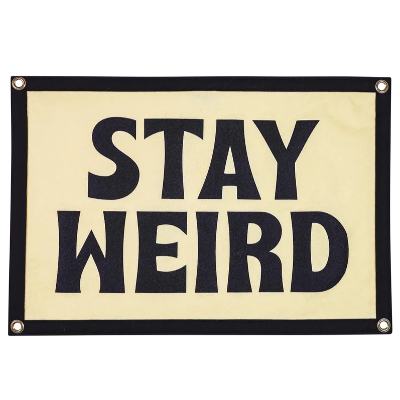 Stay Weird Camp Flag - Tigertree