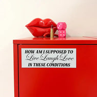 These Conditions Car Magnet - Tigertree