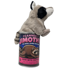 Load image into Gallery viewer, Jimothy the Canned Short-Spined Raccoon
