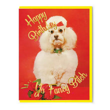 Load image into Gallery viewer, Happy Birthday Ya Fancy Bitch Card - Tigertree
