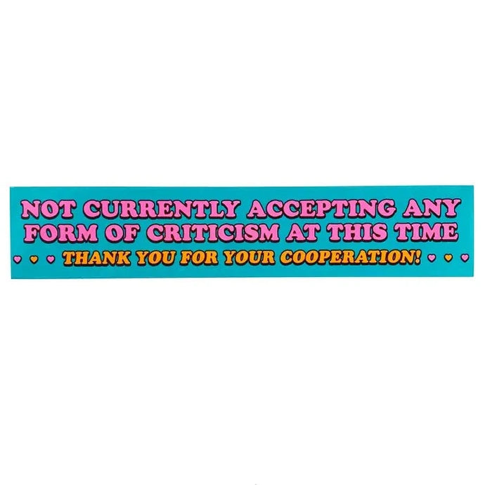 Not Accepting Criticism Sticker - Tigertree