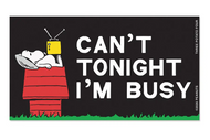 Snoopy Can't I'm Busy Bumper Sticker