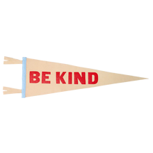 Load image into Gallery viewer, Be Kind Pennant - Tigertree

