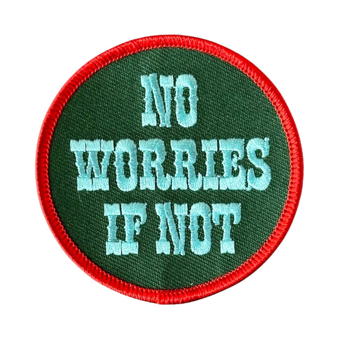 No Worries If Not Patch - Tigertree