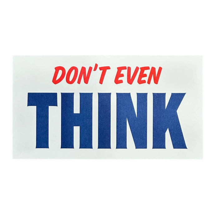 Don't Even Think Print - Tigertree