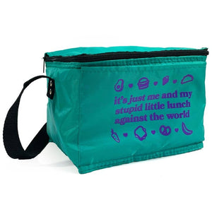 Stupid Lunch Against the World Cooler Bag