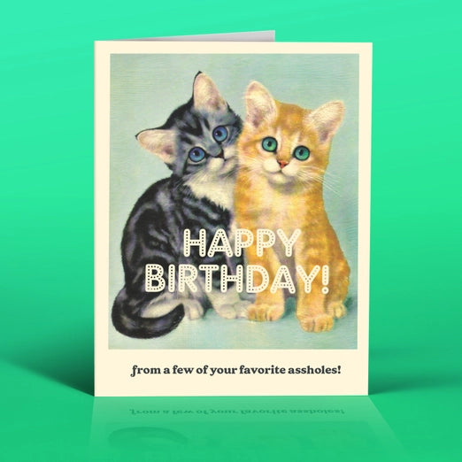 Asshole Cats Birthday Card - Tigertree