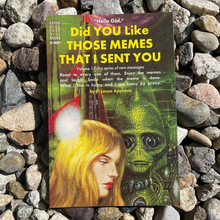 Load image into Gallery viewer, Did You Like Those Memes I Sent Postcard
