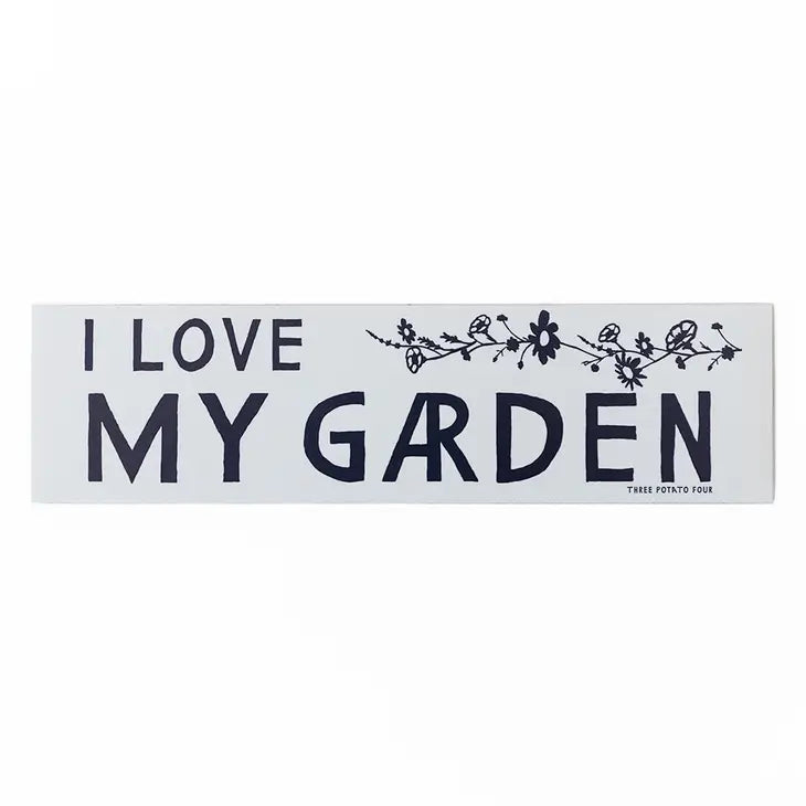 I Love My Garden Bumper Magnet - Tigertree