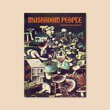 Load image into Gallery viewer, Mushroom People Magazine: Vol. 2
