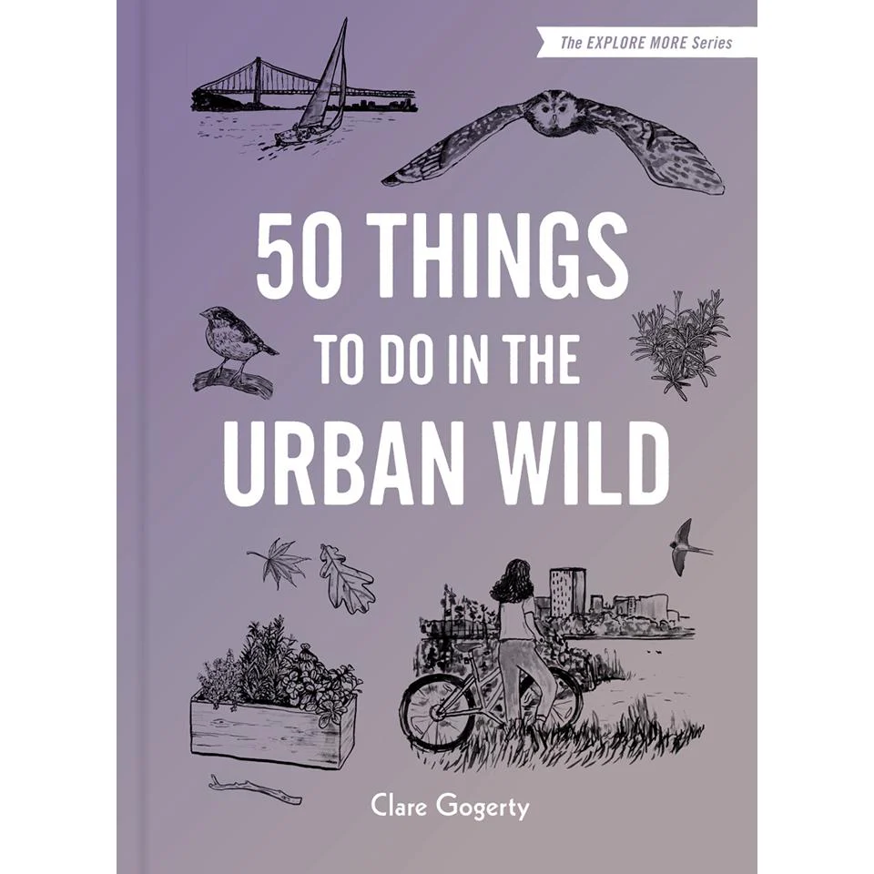 50 Things To Do In The Urban Wild