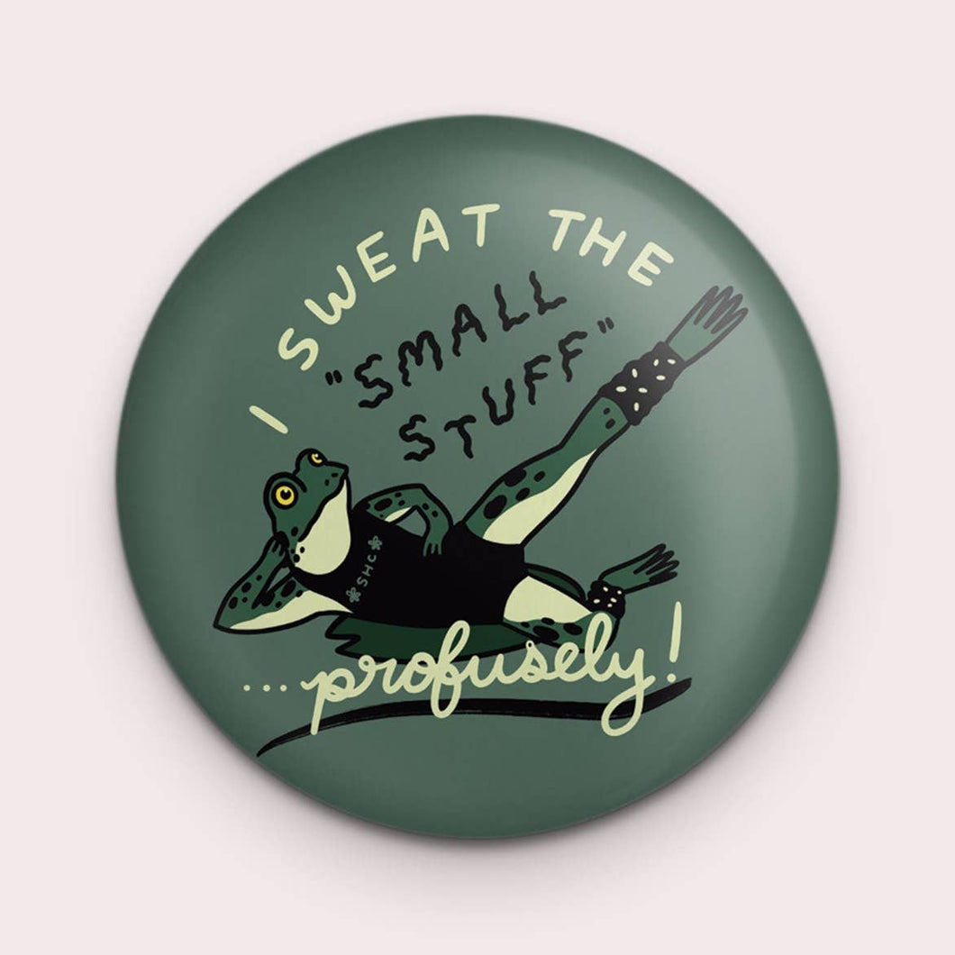 Sweat the Small Stuff Magnet - Tigertree