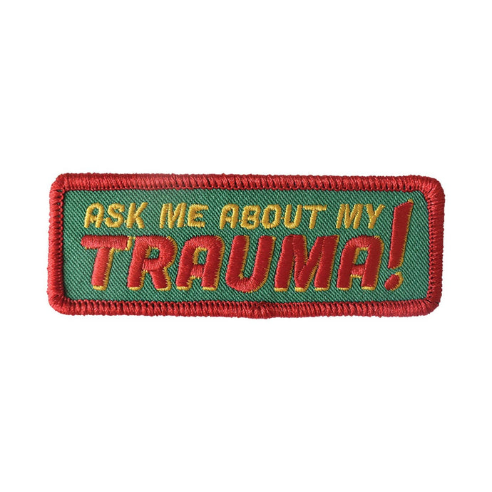 Ask Me About My Trauma Embroidered Patch - Tigertree
