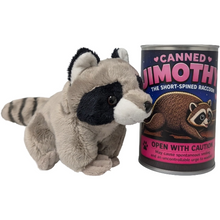 Load image into Gallery viewer, Jimothy the Canned Short-Spined Raccoon
