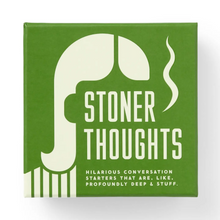 Load image into Gallery viewer, Stoner Thoughts Conversation Starters

