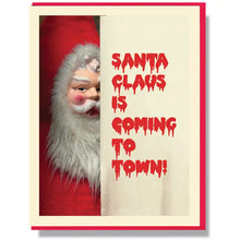 Load image into Gallery viewer, Creepy Santa Claus Is Coming To Town Card - Tigertree
