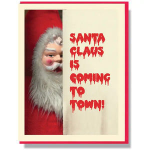 Creepy Santa Claus Is Coming To Town Card - Tigertree