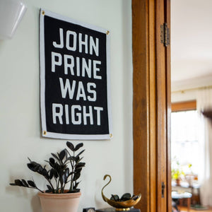 John Prine Was Right Flag - Tigertree