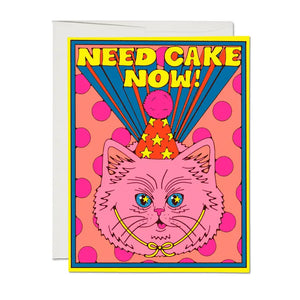 Need Cake Now Card - Tigertree