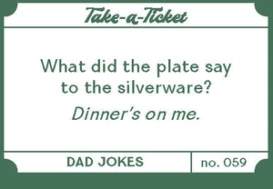 Take-A-Ticket Dad Jokes