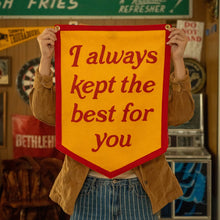 Load image into Gallery viewer, I Always Kept The Best For You Camp Flag - Tigertree
