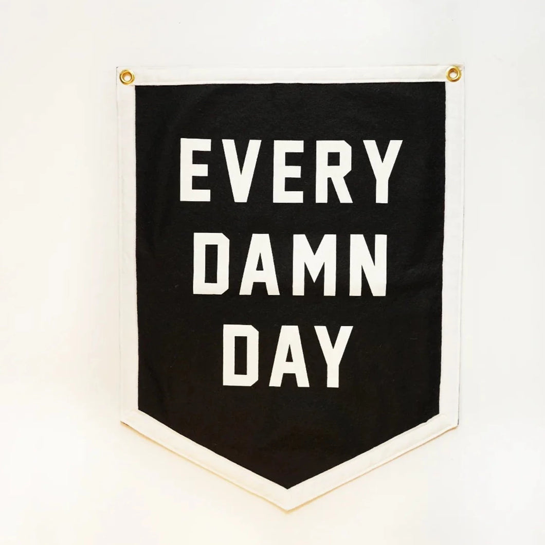 Every Damn Day Camp Flag - Tigertree