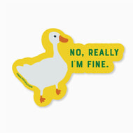 No Really I'm Fine Sticker - Tigertree