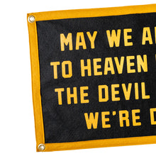 Load image into Gallery viewer, May We All Get To Heaven Camp Flag - Tigertree
