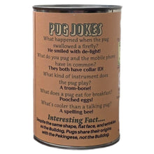 Load image into Gallery viewer, Oliver the Canned Pug - Tigertree
