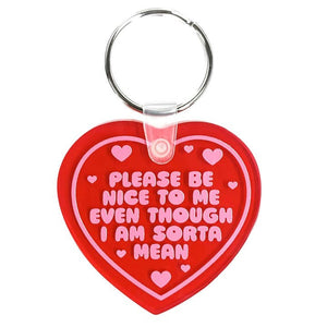 Please Be Nice to Me Keychain