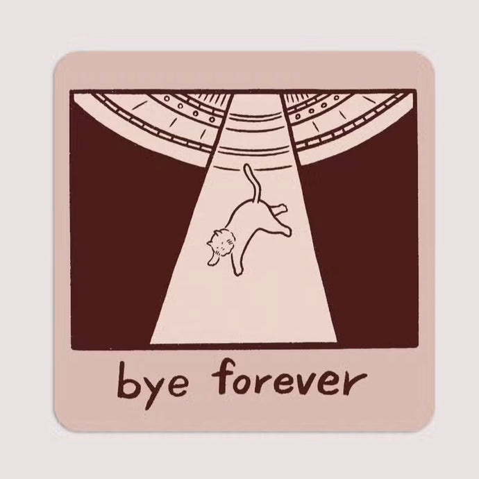 Bye Forever Cat UFO Sticker - Tigertree