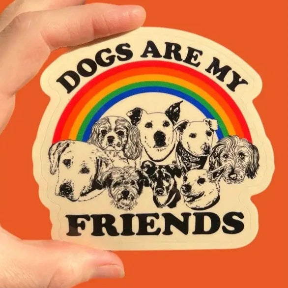 Dogs Are My Friends Sticker - Tigertree