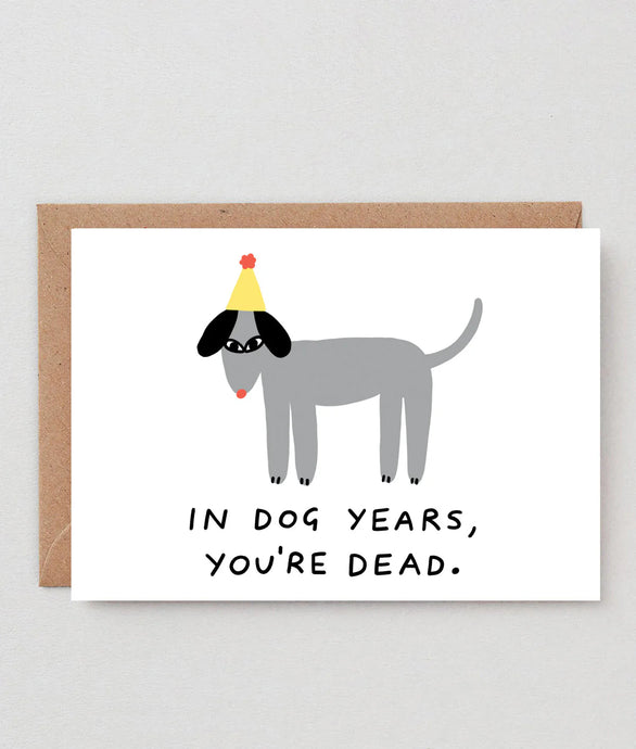 In Dog Years Birthday Card - Tigertree