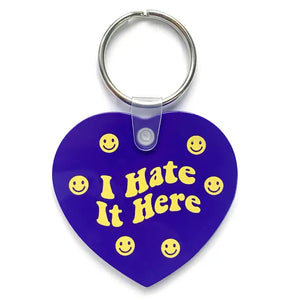 Hate It Here Keychain - Tigertree