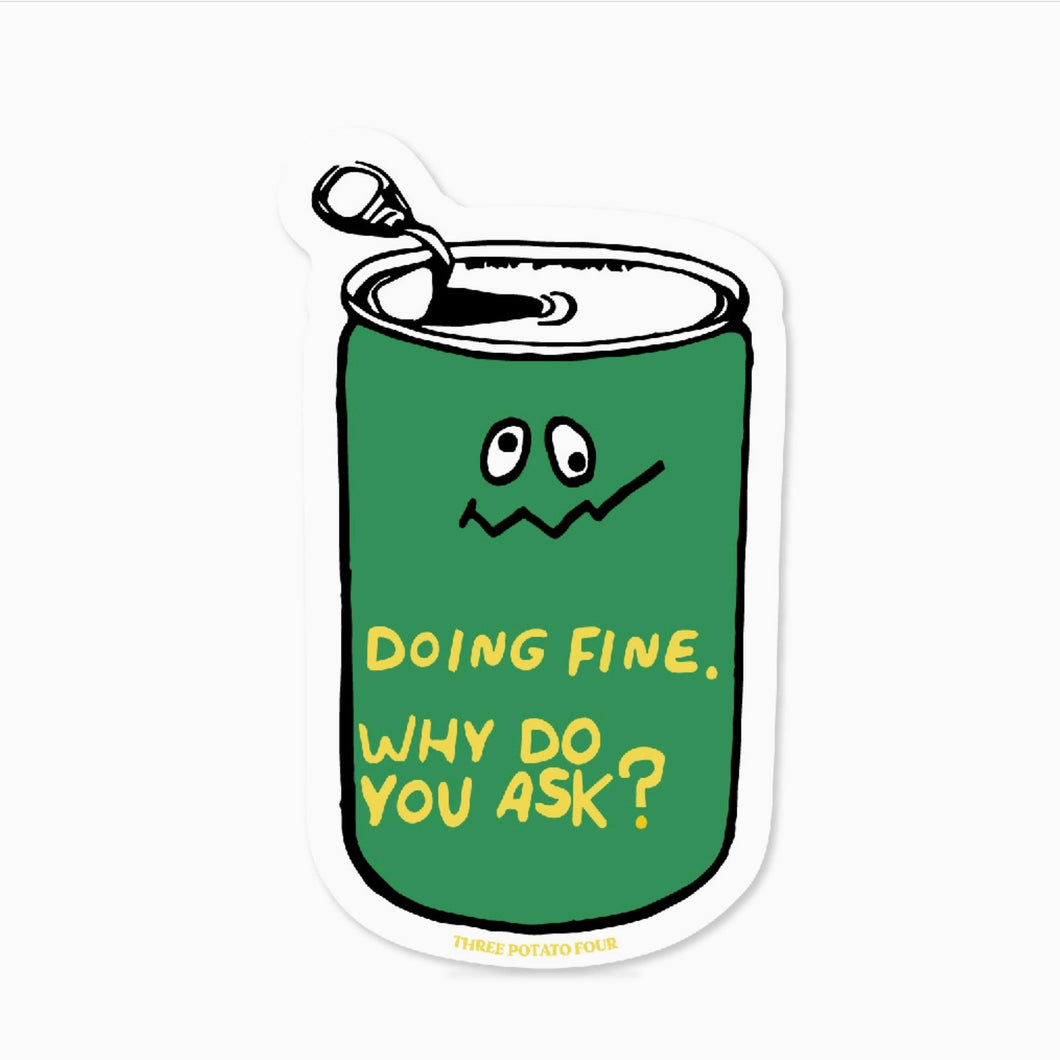 Doing Fine Can Sticker