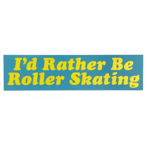 Rather Be Roller Skating Sticker - Tigertree