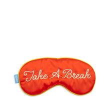 Load image into Gallery viewer, Comfort Zone Eye Mask - Take A Break
