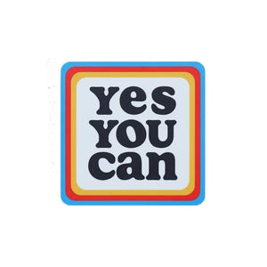 Yes You Can Square Sticker - Tigertree