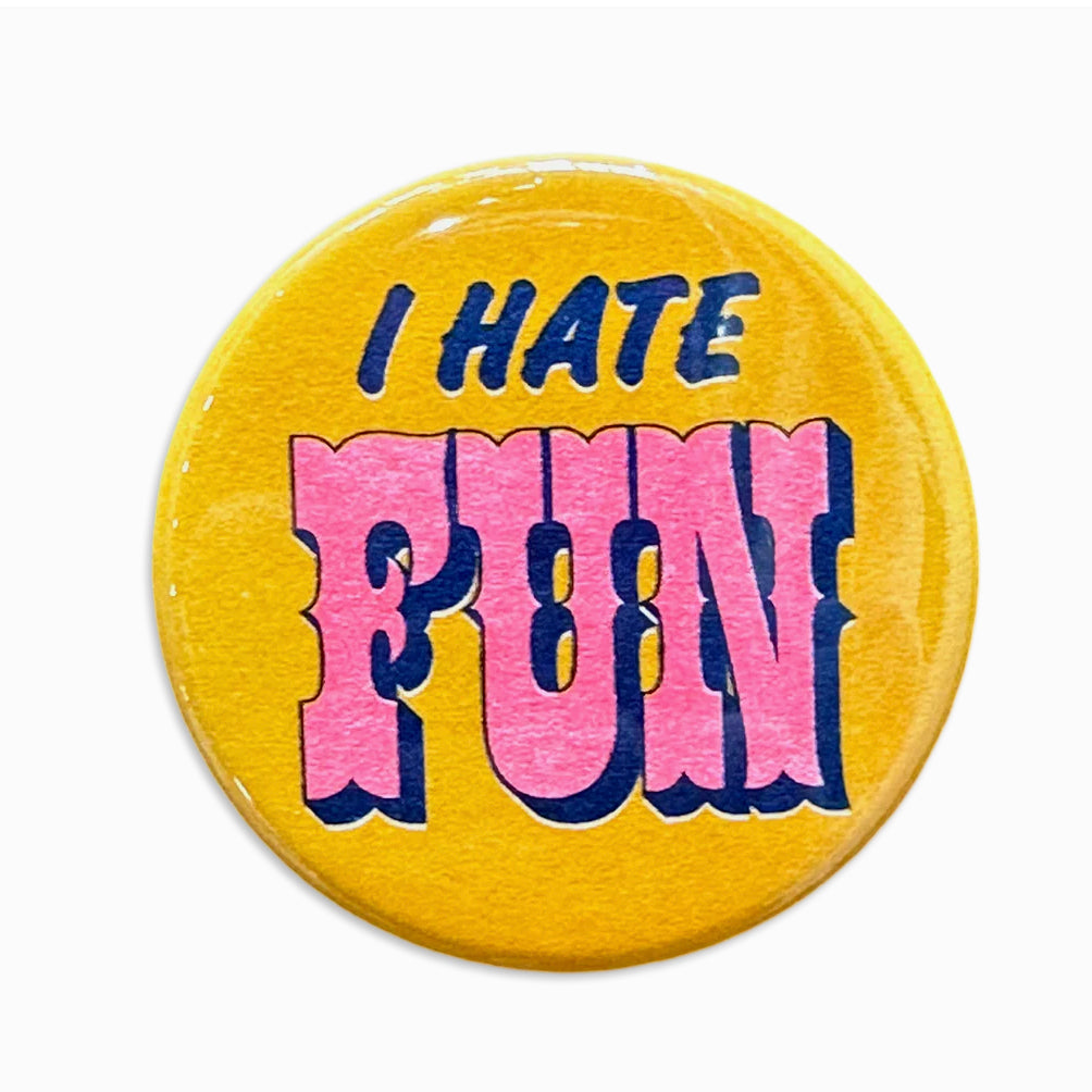 I Hate Fun Button