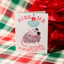 Load image into Gallery viewer, Hiss Me Under the Mistletoe Card
